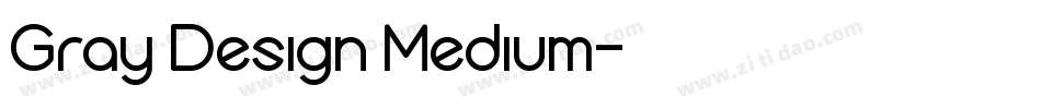 Gray Design Medium字体转换